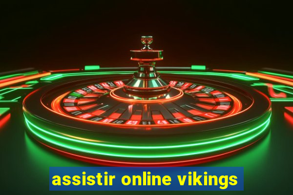 assistir online vikings